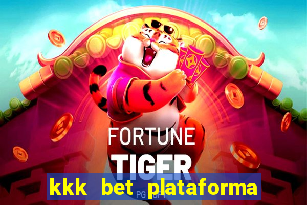 kkk bet plataforma de jogos